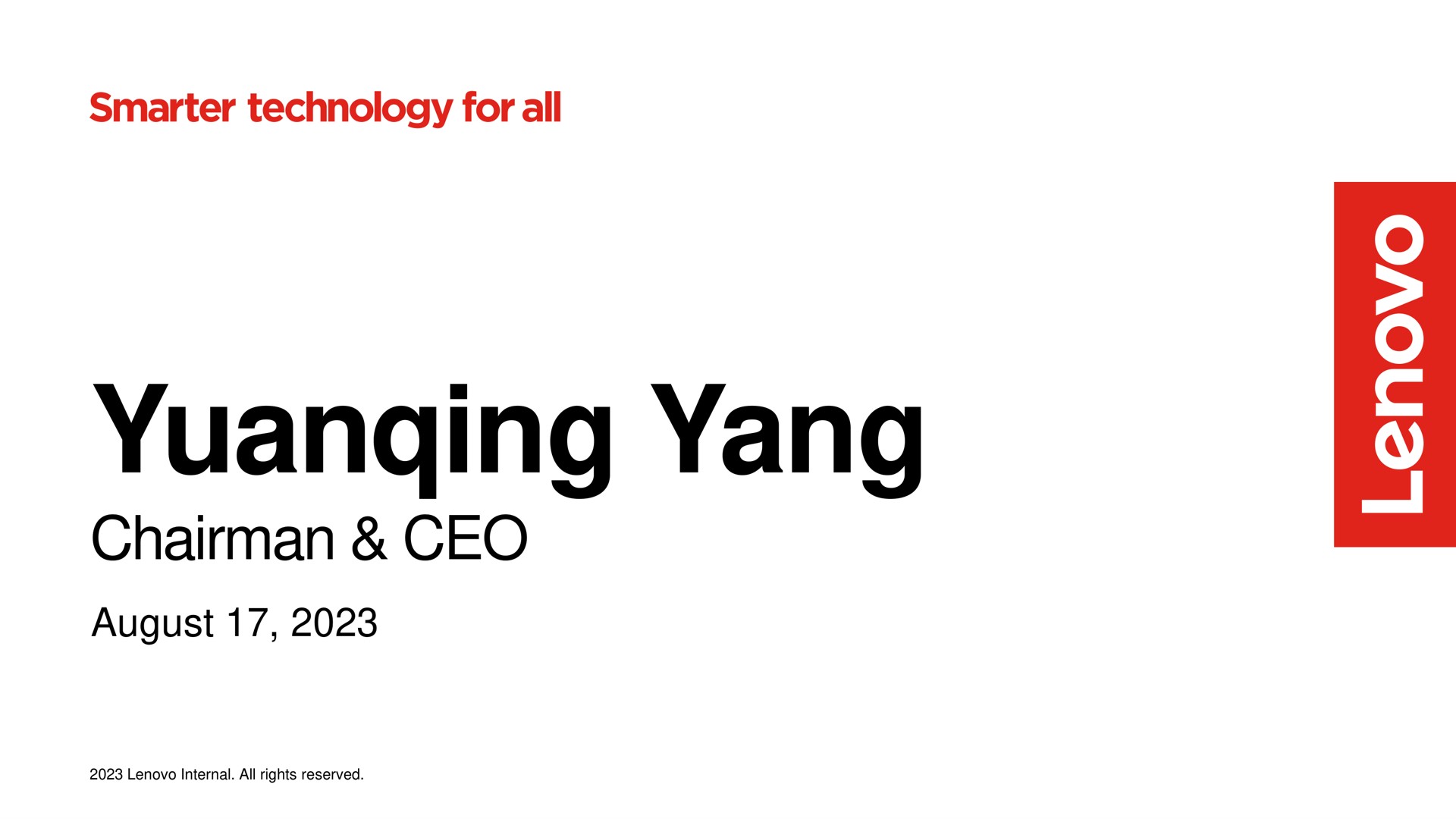 yang chairman august technology for all | Lenovo
