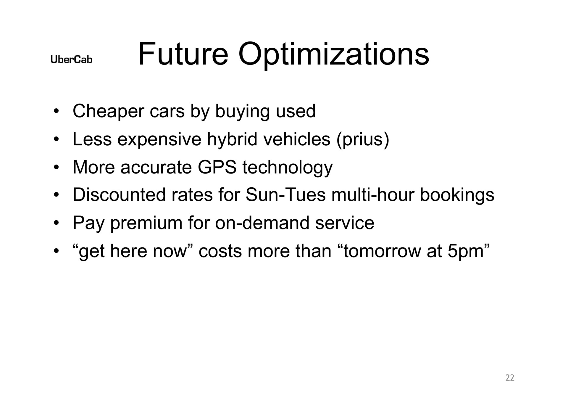 future optimizations wees | Uber