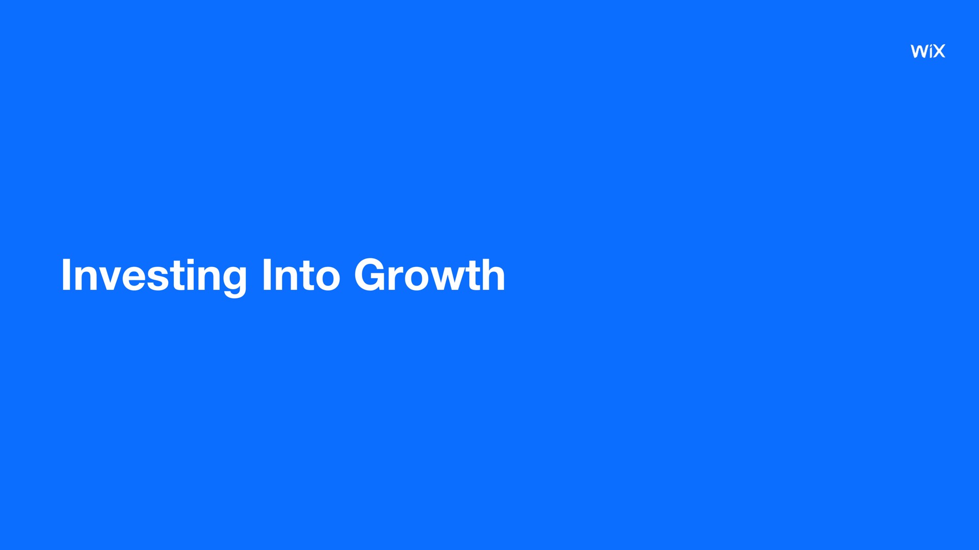 investing into growth | Wix