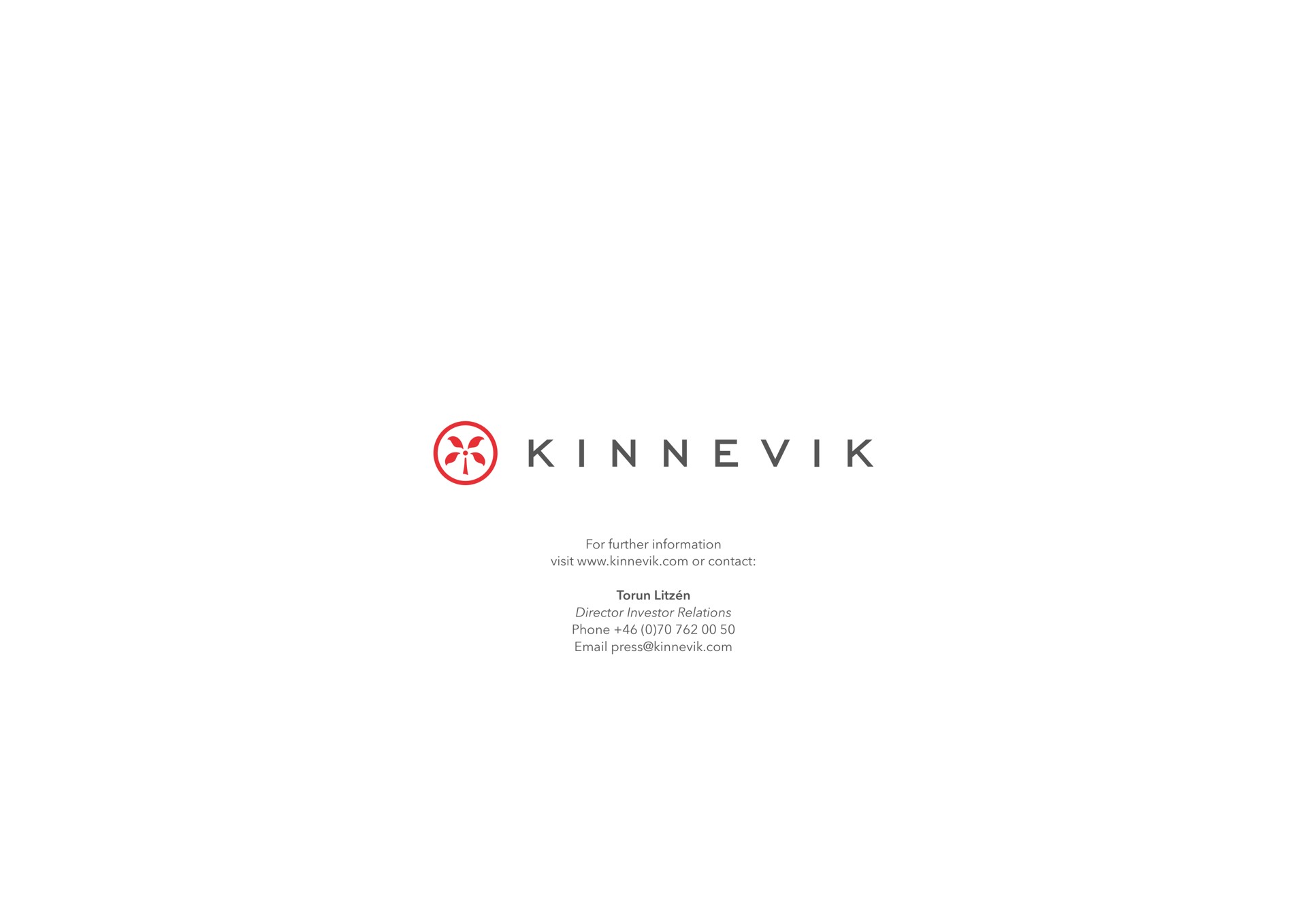 for further information visit or contact litz director investor relations phone press | Kinnevik