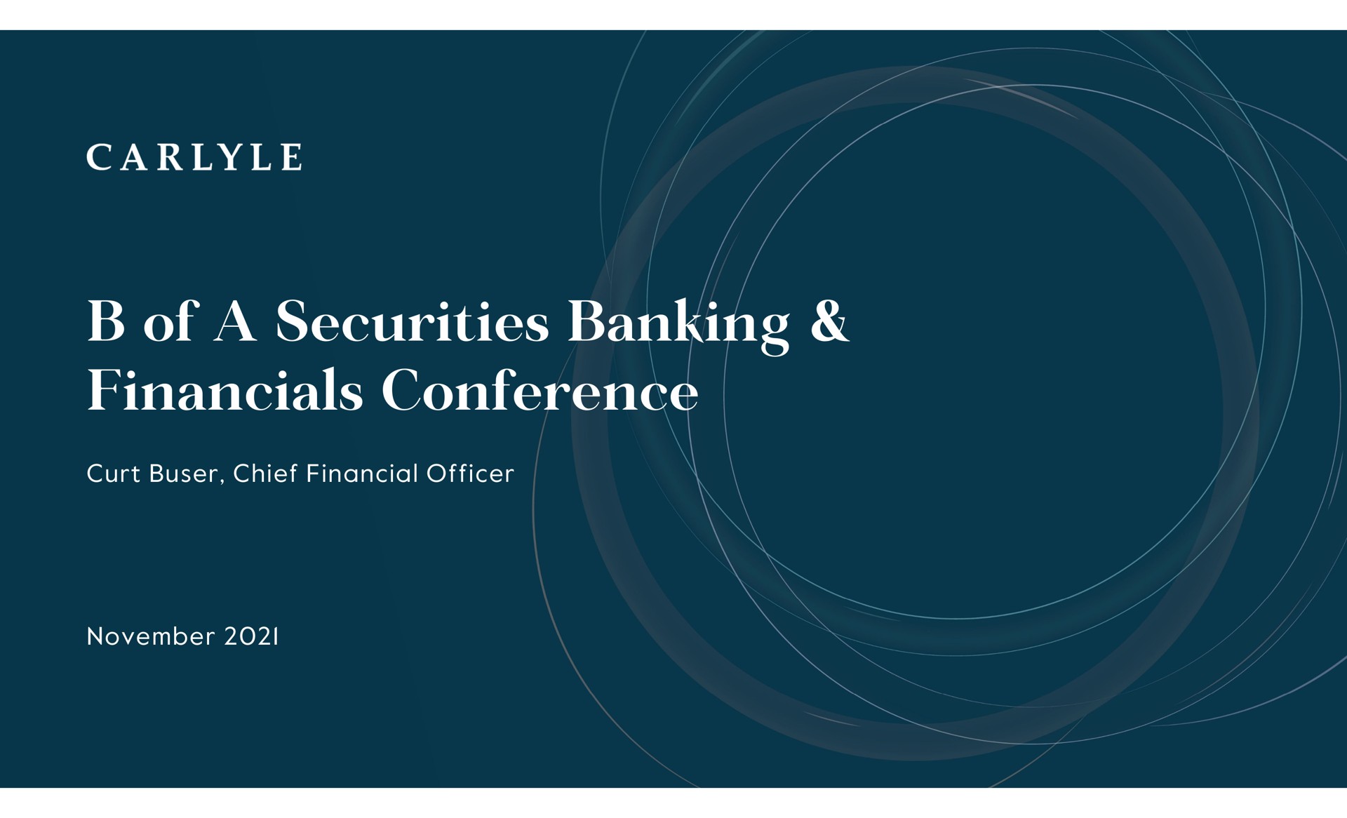 of a securities banking conference | Carlyle