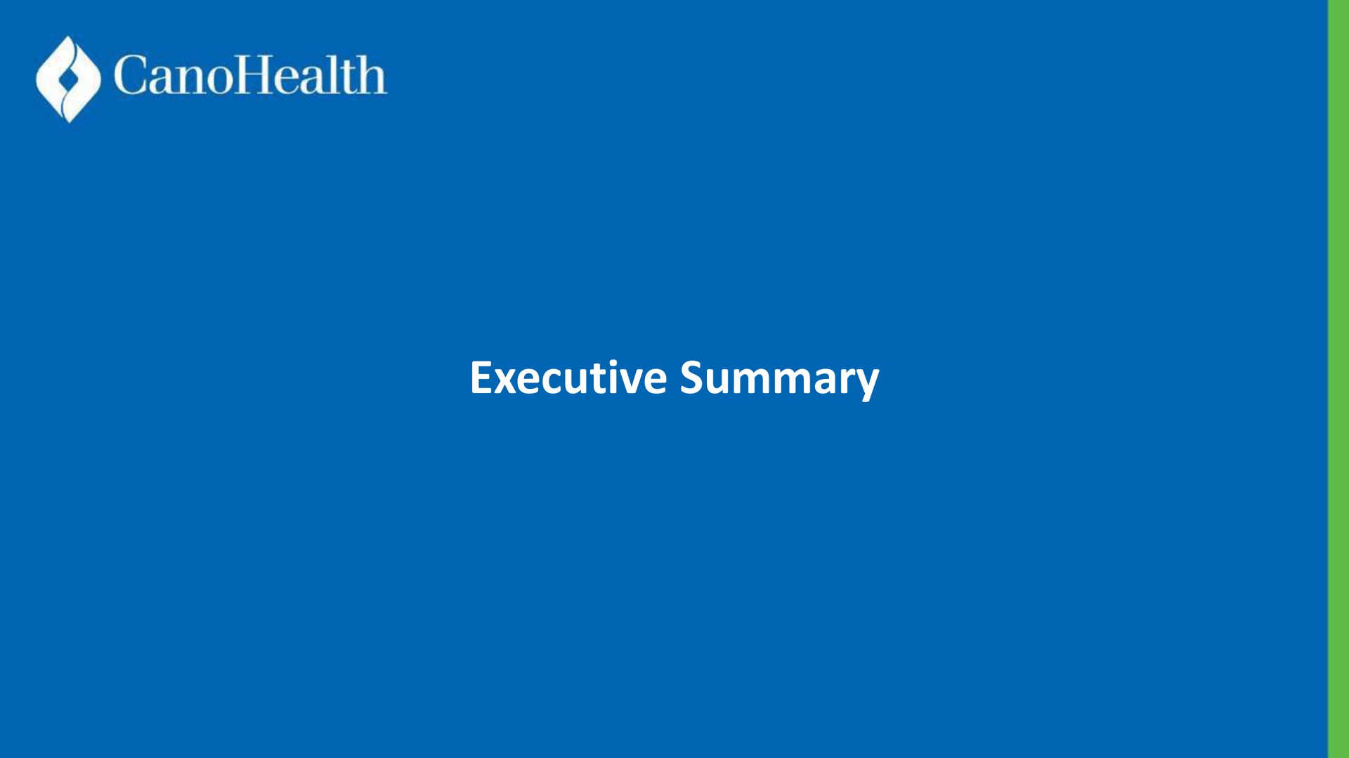 executive summary | Cano Health