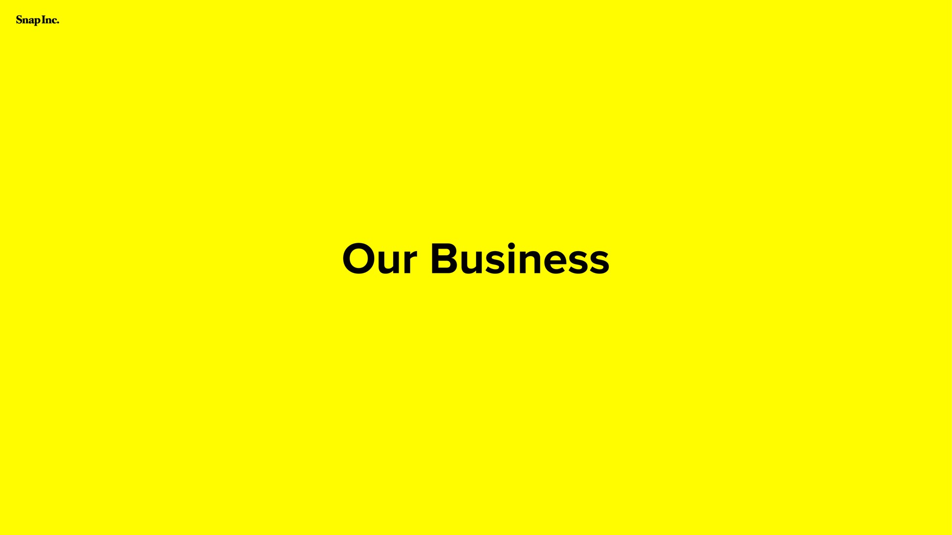 our business | Snap Inc