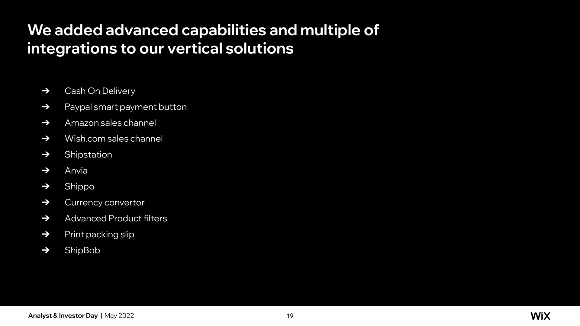 we added advanced capabilities and multiple of integrations to our vertical solutions | Wix