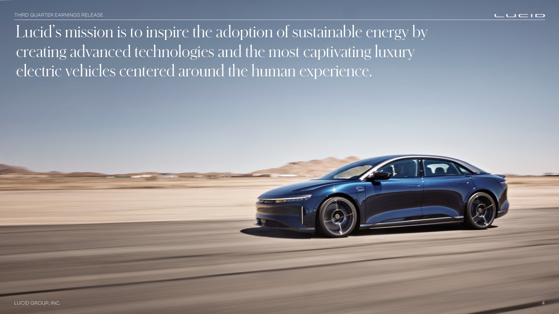 lucid mission is to inspire the adoption of sustainable energy by creating advanced technologies and the most captivating luxury electric vehicles centered around the human experience see ree | Lucid Motors