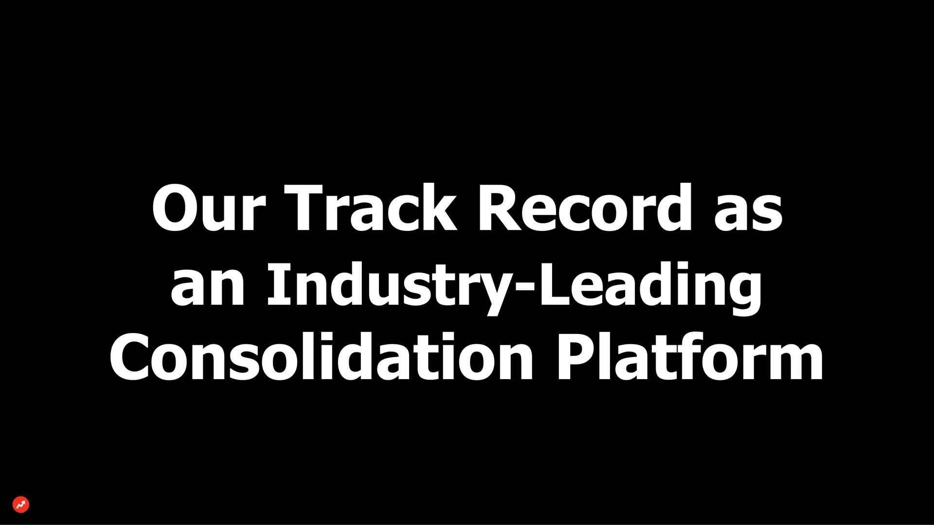 our track record as an industry leading consolidation platform | BuzzFeed