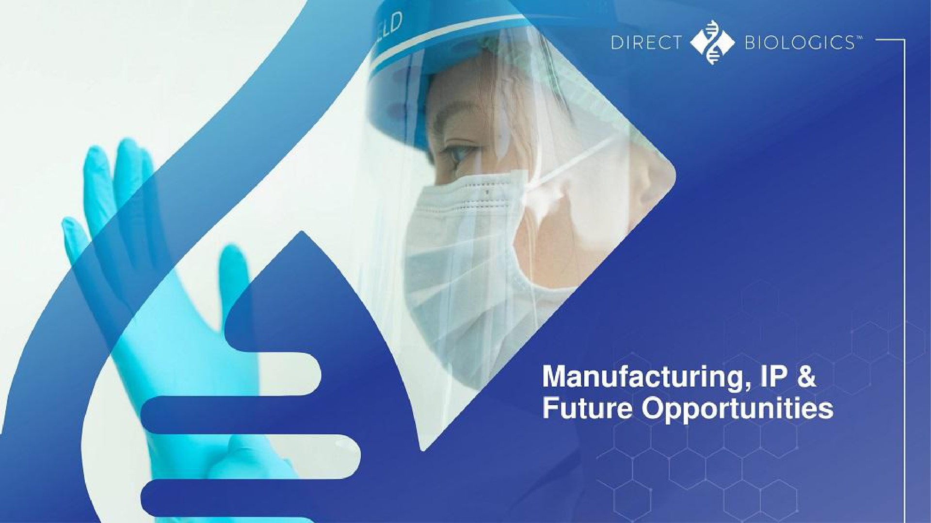 direct manufacturing future opportunities | Direct Biologics