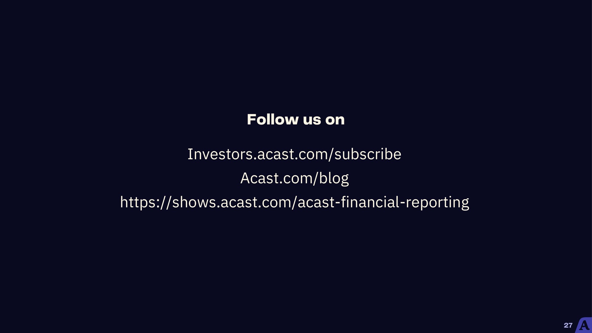 investors subscribe | Acast