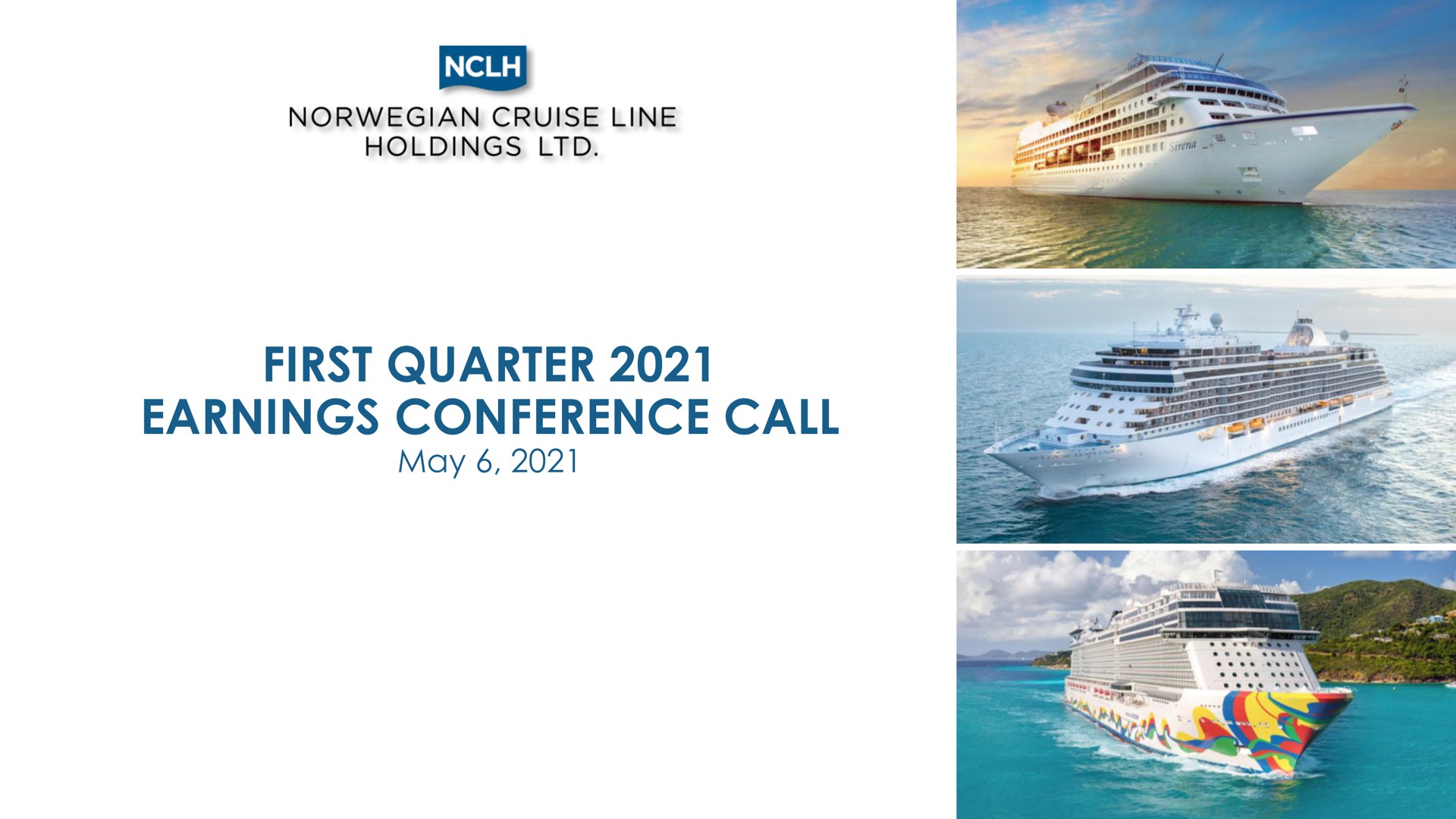 first quarter earnings conference call may | Norwegian Cruise Line