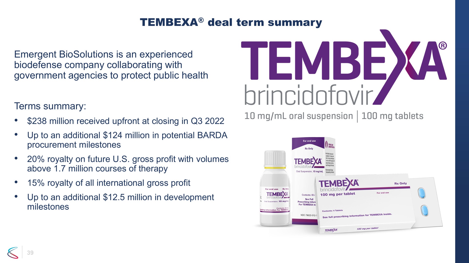 deal term summary emergent is an experienced company collaborating with government agencies to protect public health terms summary oral suspension tablets | Chimerix