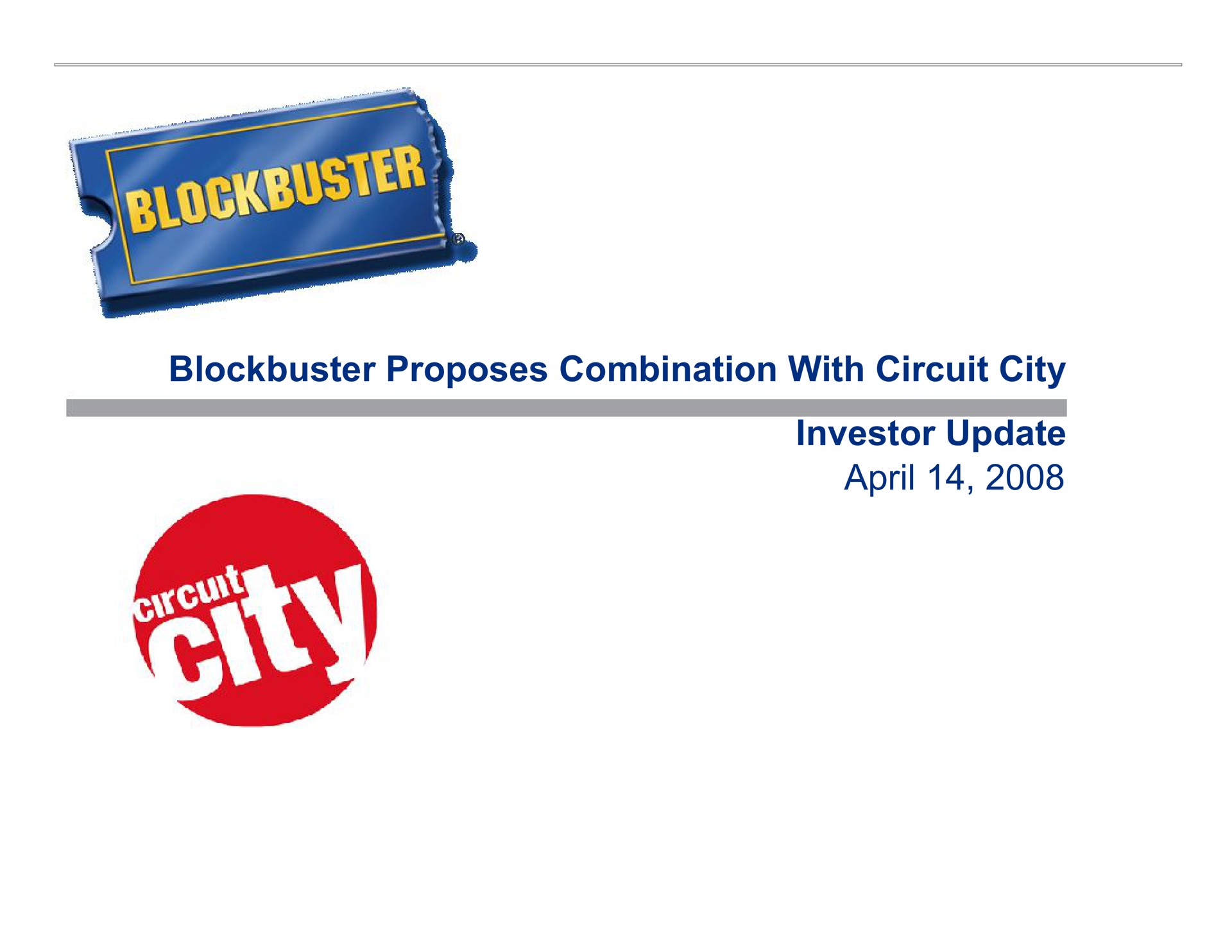 blockbuster proposes combination with circuit city investor update | Blockbuster Video