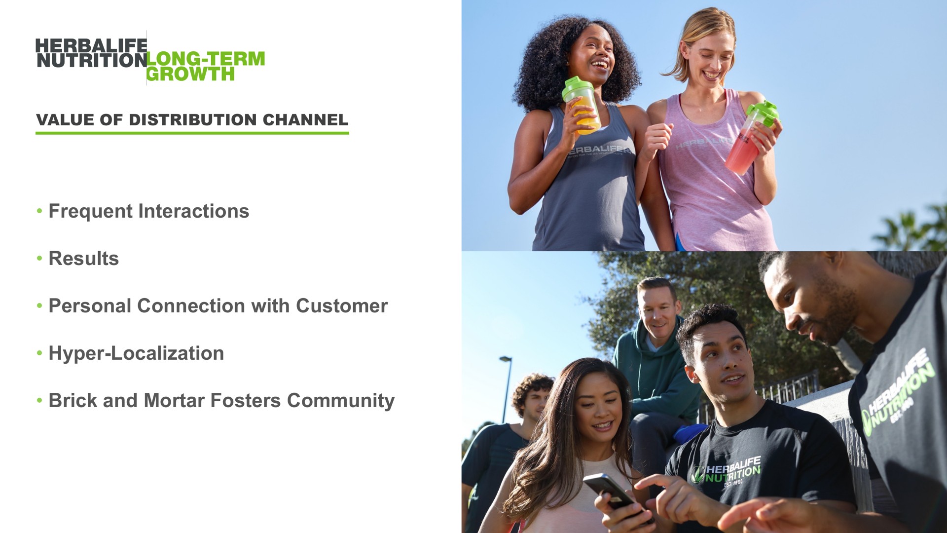 value of distribution channel frequent interactions results personal connection with customer hyper localization brick and mortar fosters community | Herbalife
