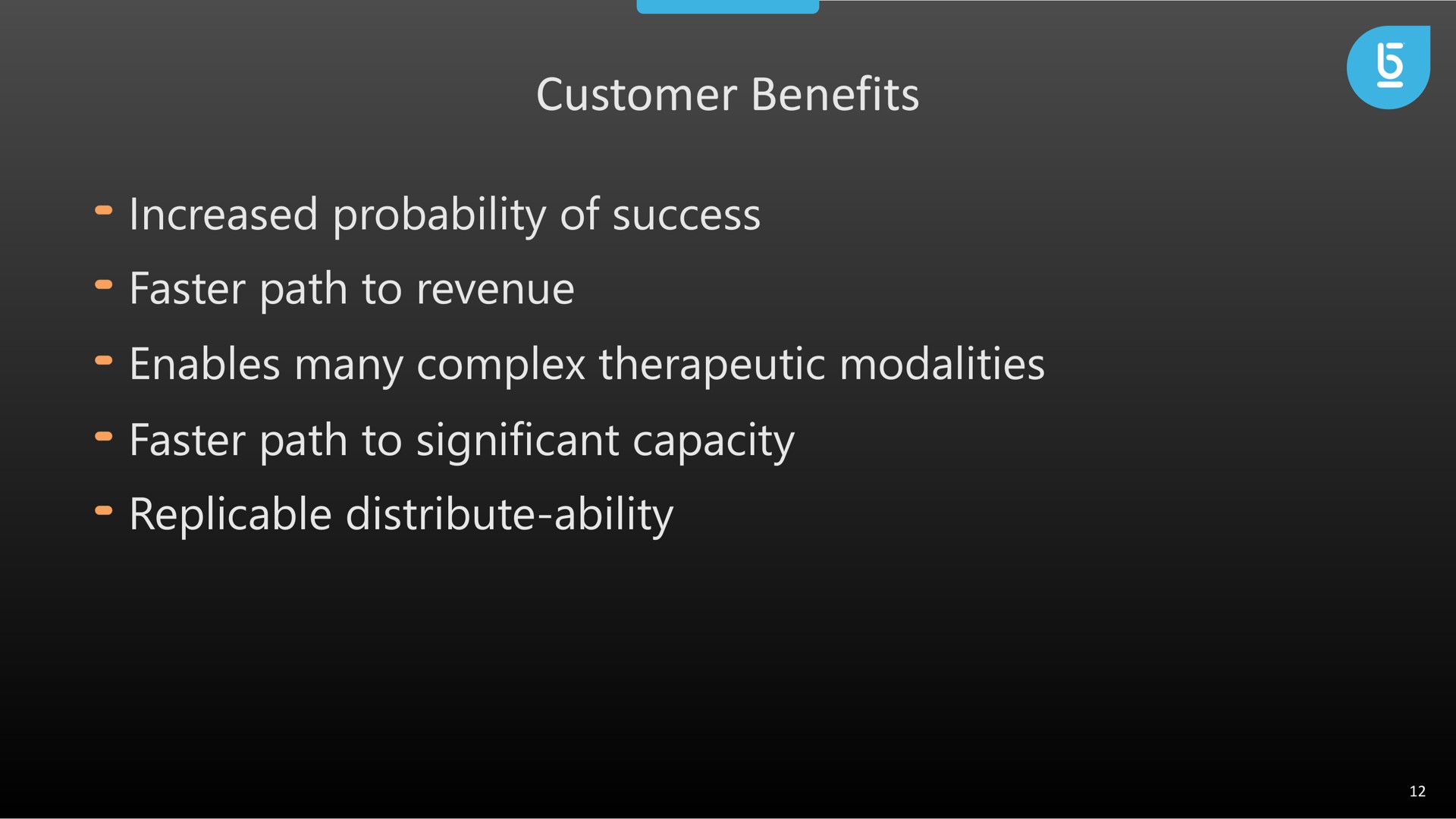 customer benefits increased probability of success faster path to revenue enables many complex therapeutic modalities faster path to significant capacity distribute ability | Berkeley Lights