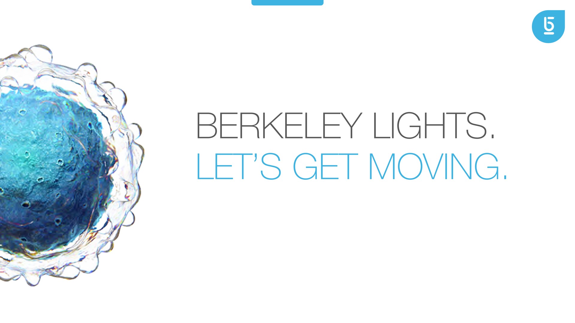lights let get moving | Berkeley Lights