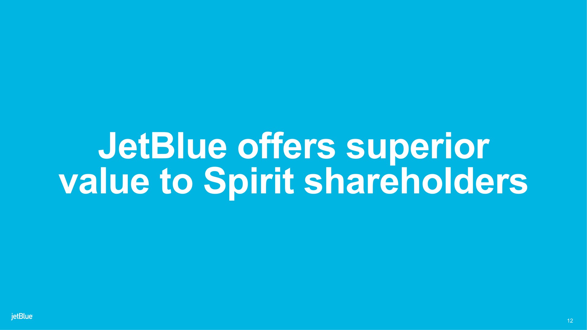 offers superior value to spirit shareholders | jetBlue