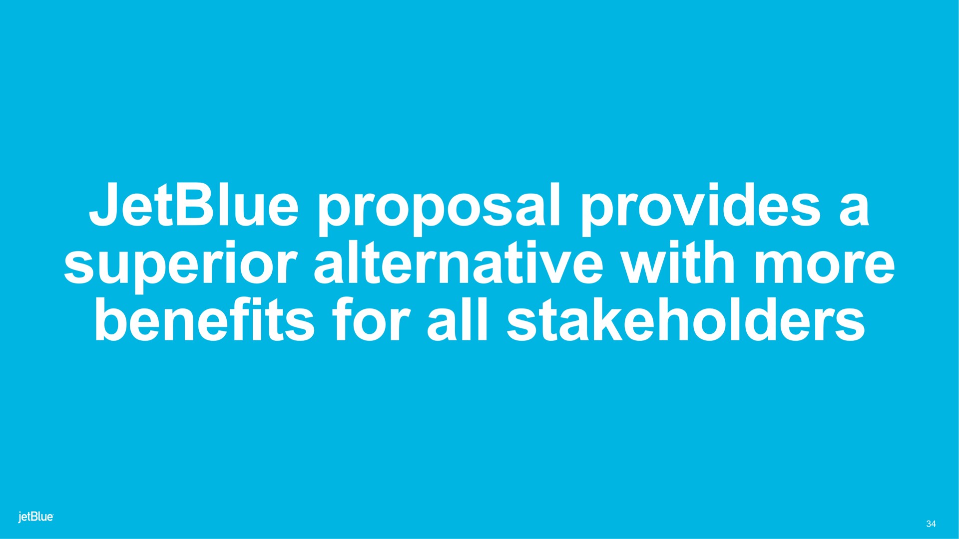 proposal provides a superior alternative with more benefits for all stakeholders | jetBlue