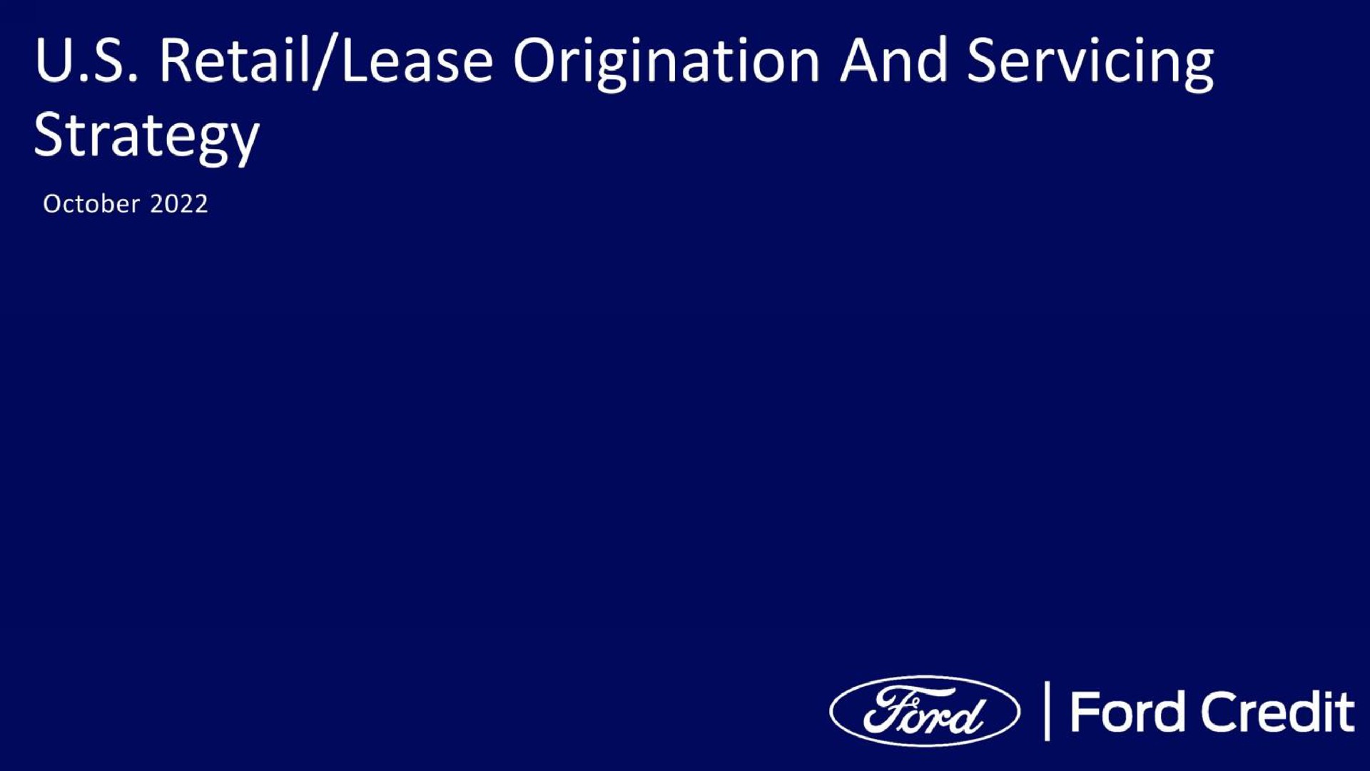 retail lease origination and servicing she | Ford Credit
