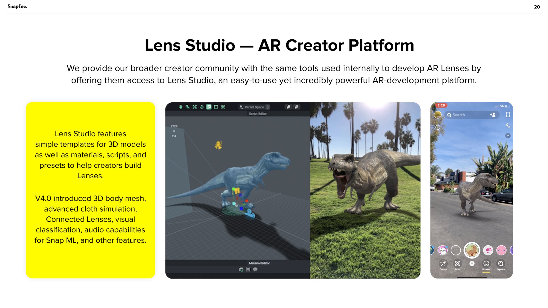 lens studio creator platform we provide our community with the same tools used internally to develop lenses by offering them access to an easy to use yet incredibly powerful development | Snap Inc