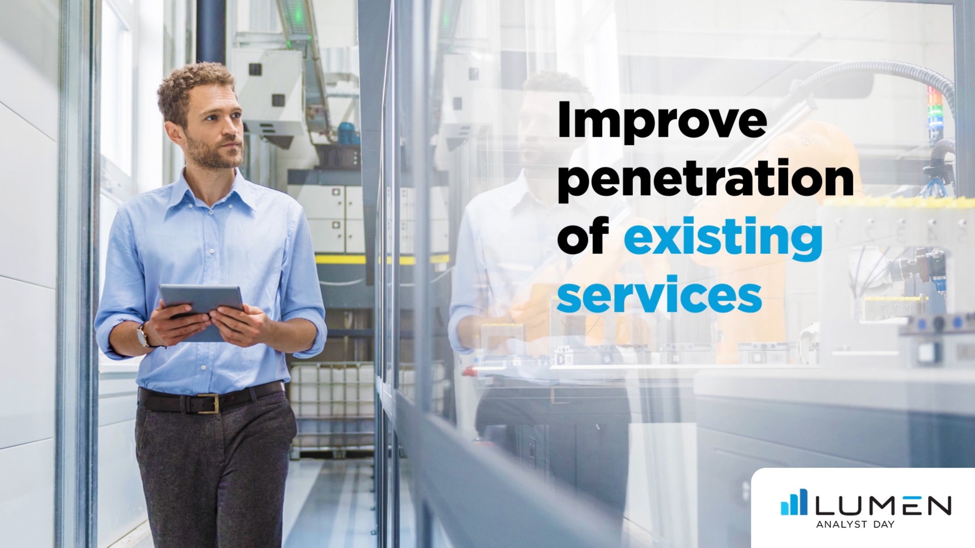 improve penetration of existing services | Lumen