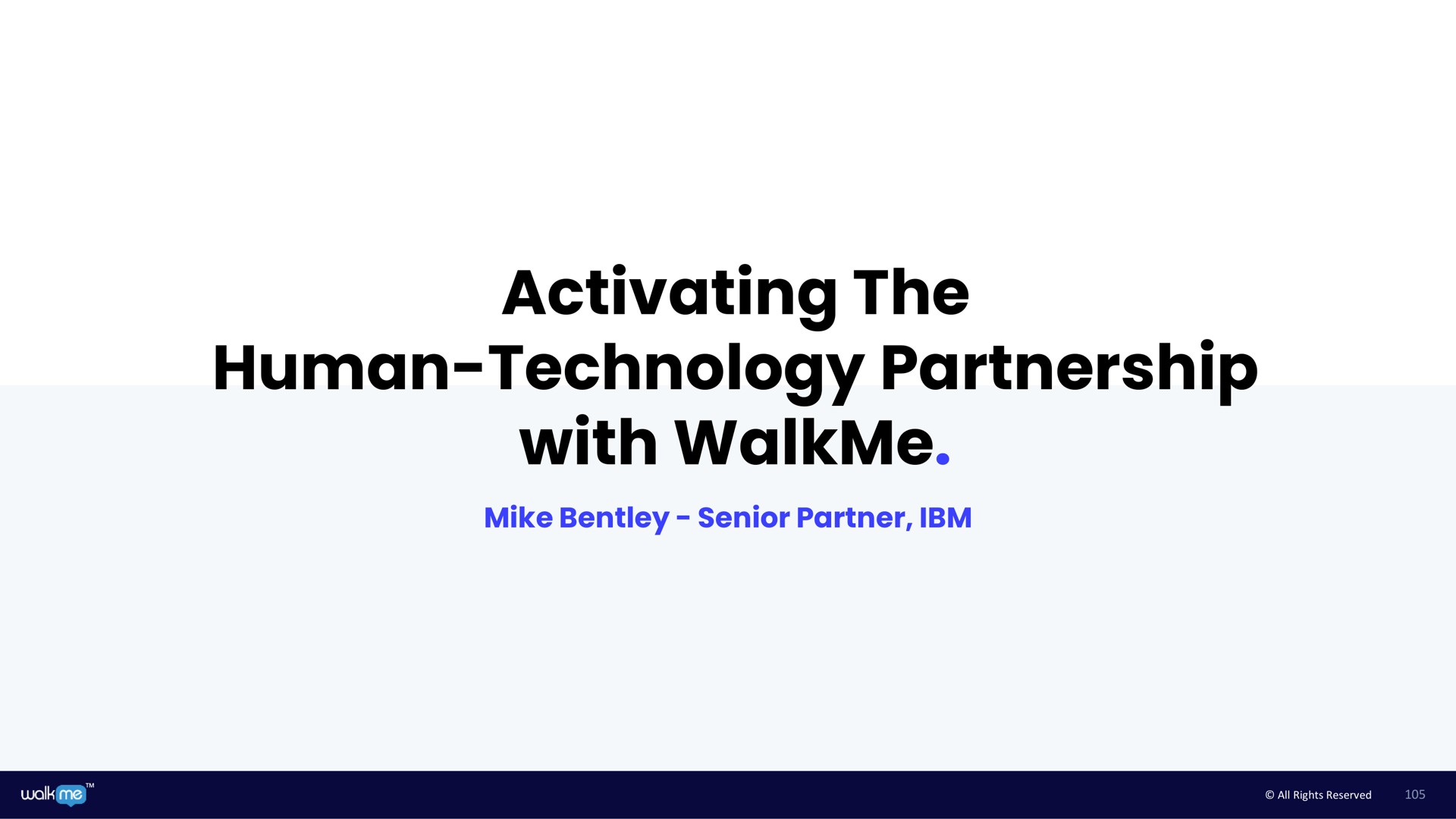 activating the human technology partnership with | Walkme