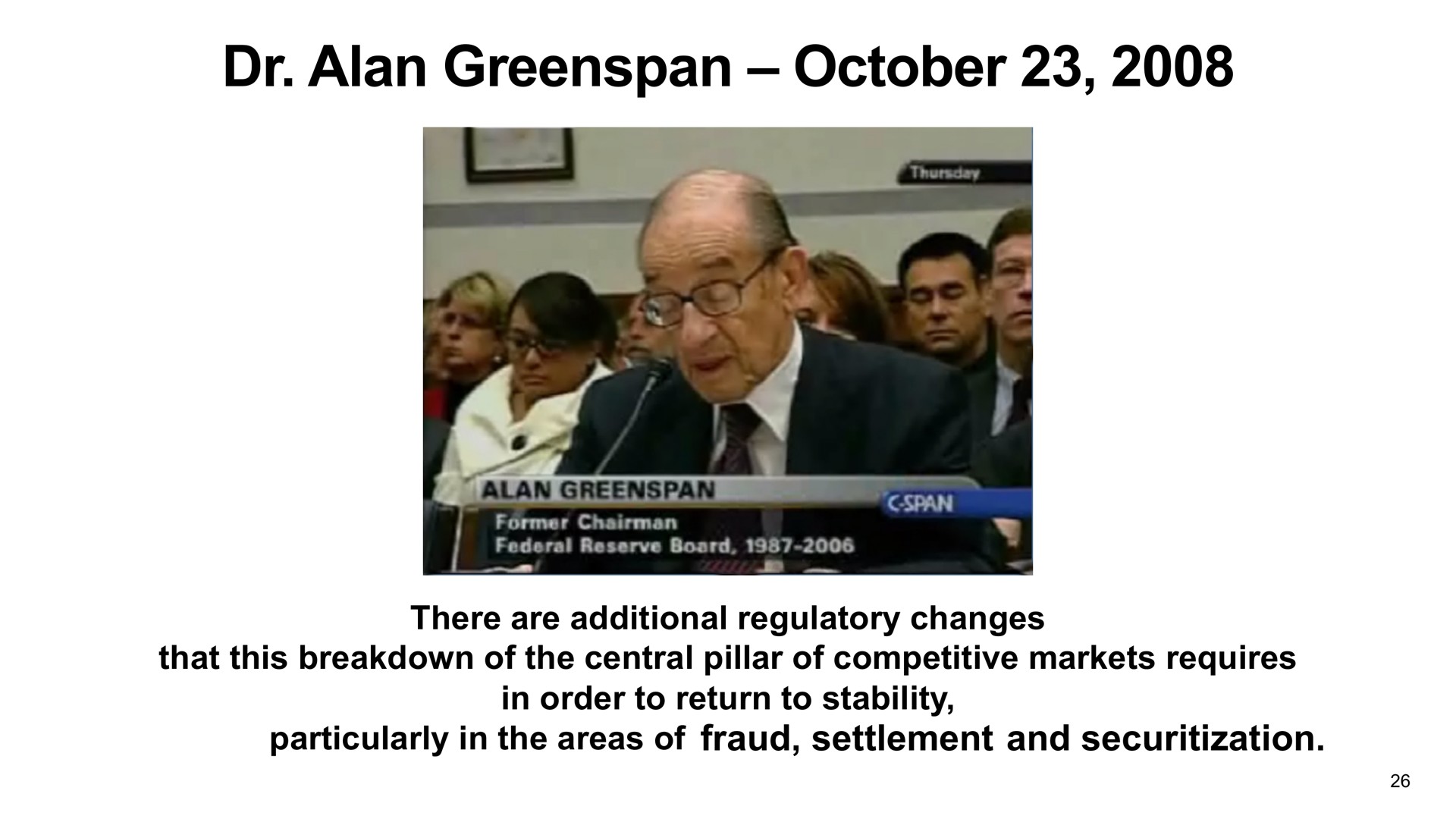 alan there are additional regulatory changes that this breakdown of the central pillar of competitive markets requires in order to return to stability fraud particularly in the areas of settlement and | Overstock