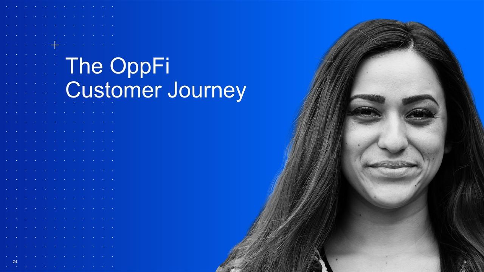 the customer journey | OppFi