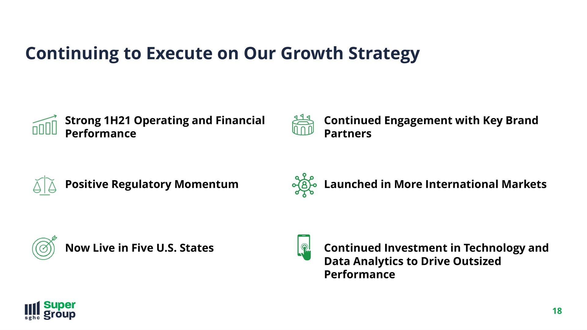 continuing to execute on our growth strategy performance partners super | SuperGroup