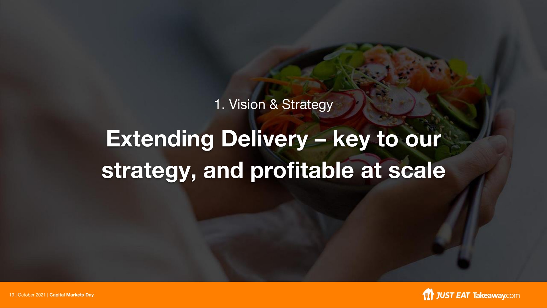 vision strategy extending delivery key to our strategy and profitable at scale | Just Eat Takeaway.com