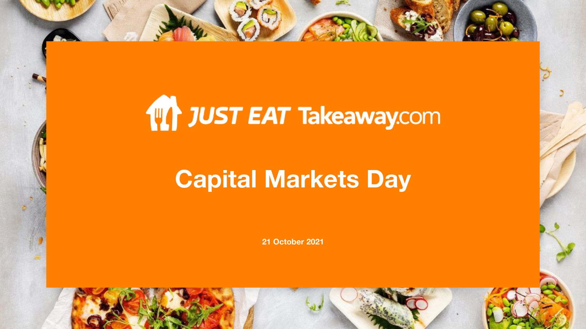 capital markets day just eat | Just Eat Takeaway.com