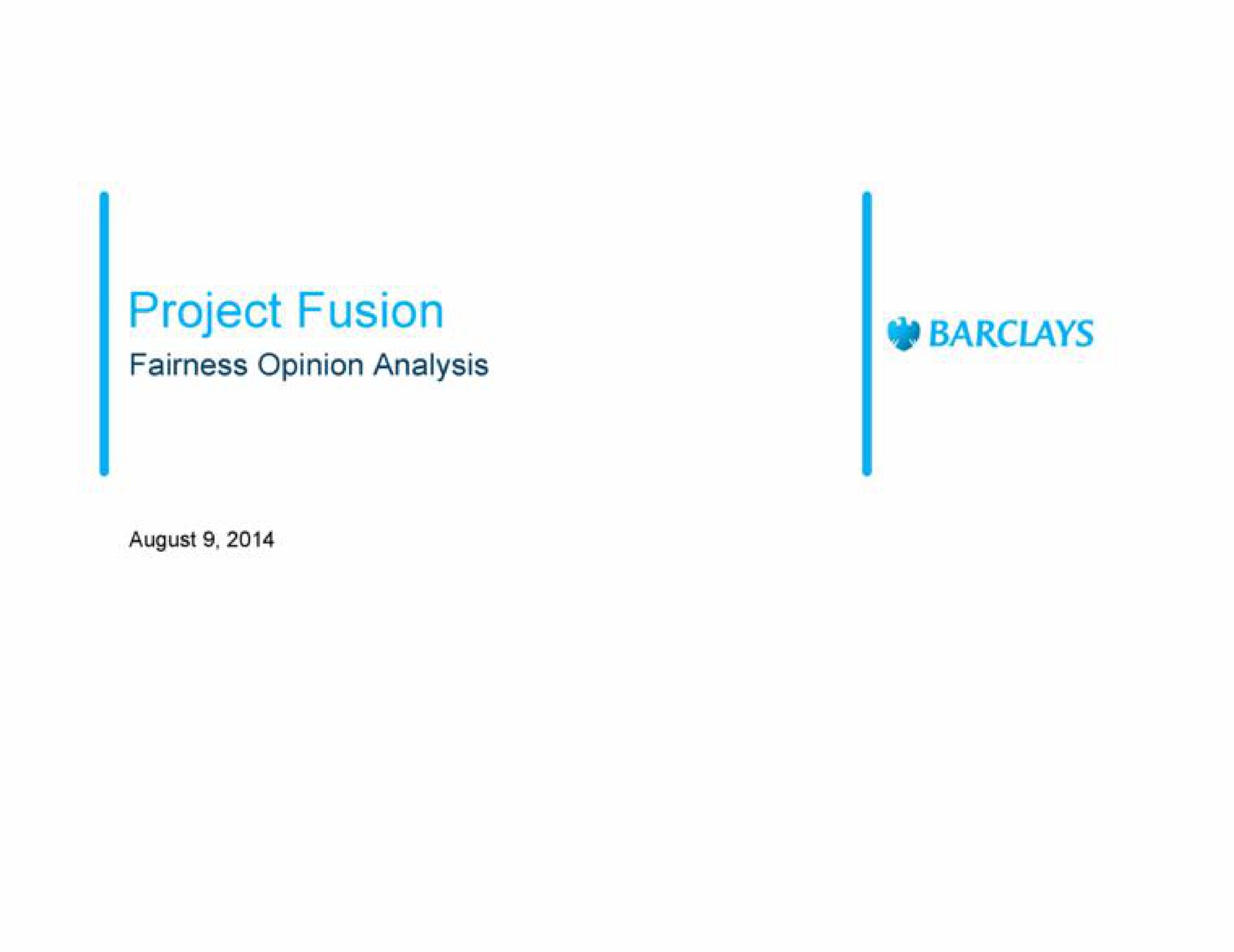 project fusion fairness opinion analysis august | Barclays