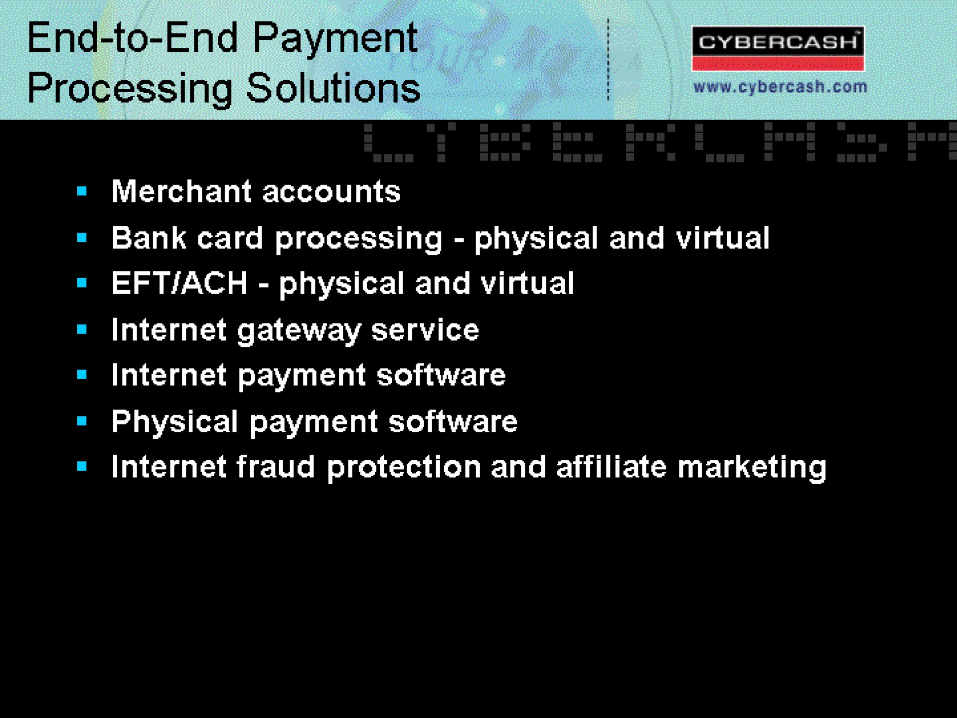 end to end payment processing solutions | CyberCash