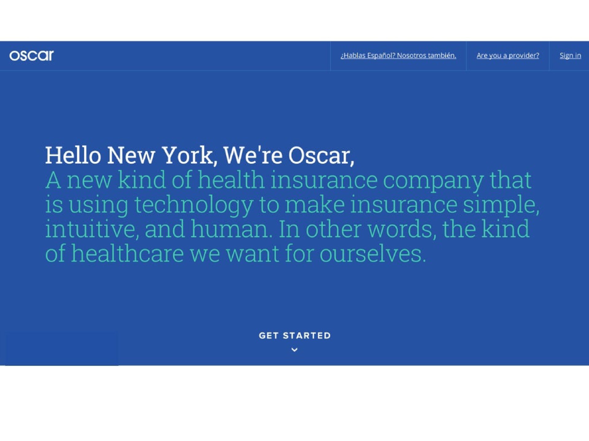 hello new york were get started | Oscar Health