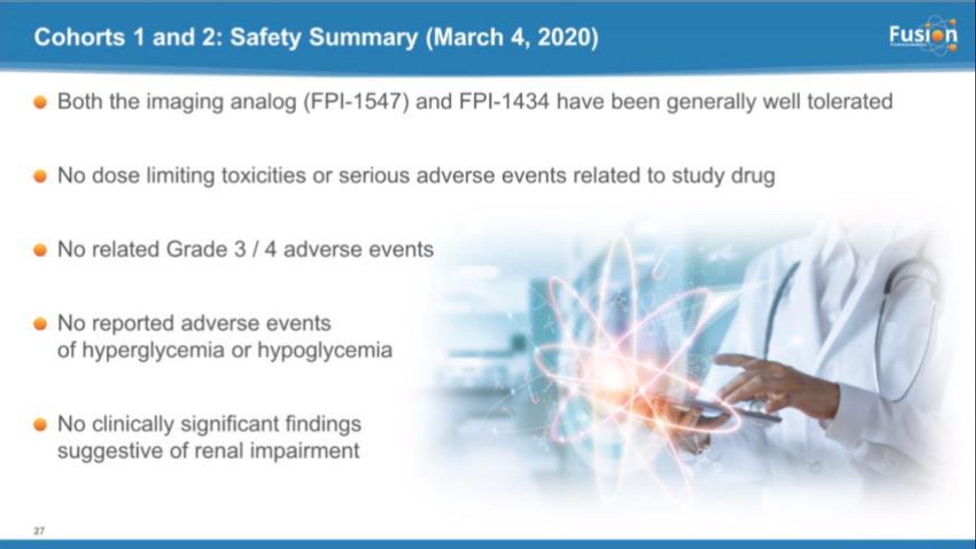 cohorts and safety summary march no reported adverse events pee | Fusion Pharmaceuticals