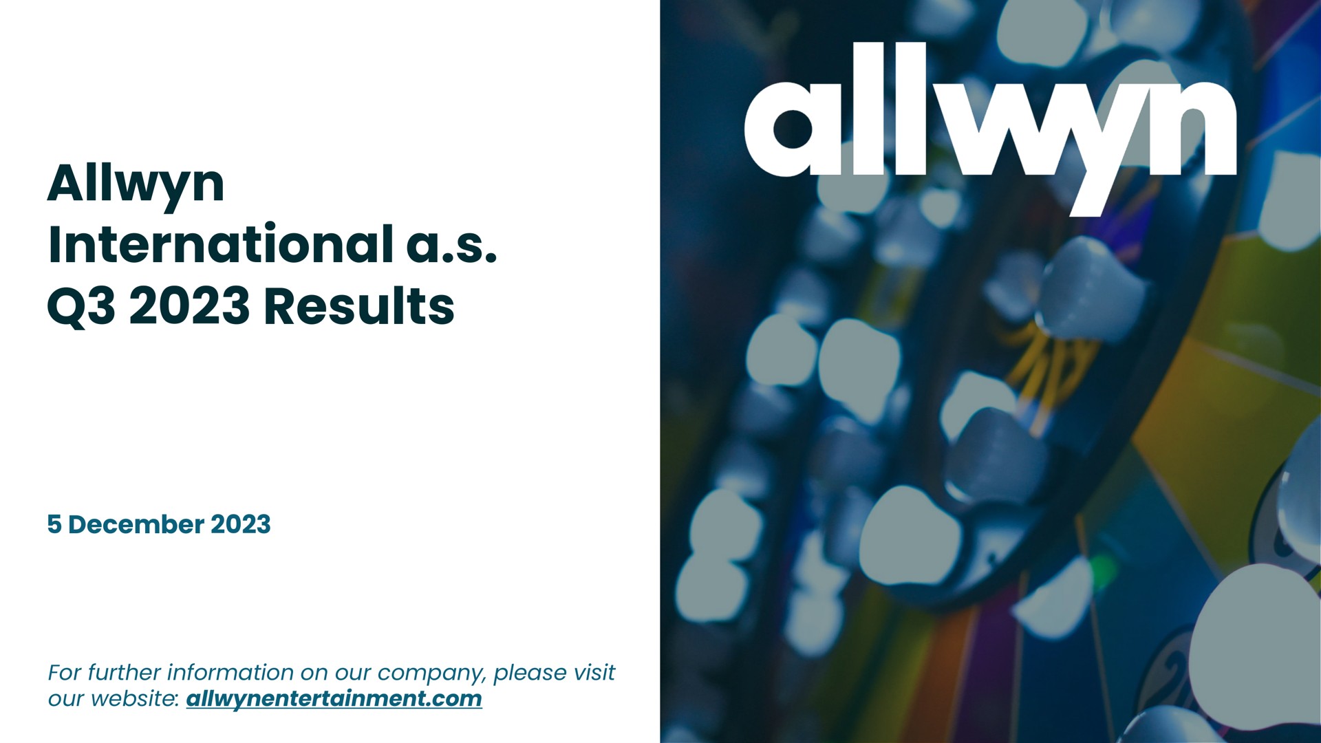 international a results for further information on our company please visit our | Allwyn