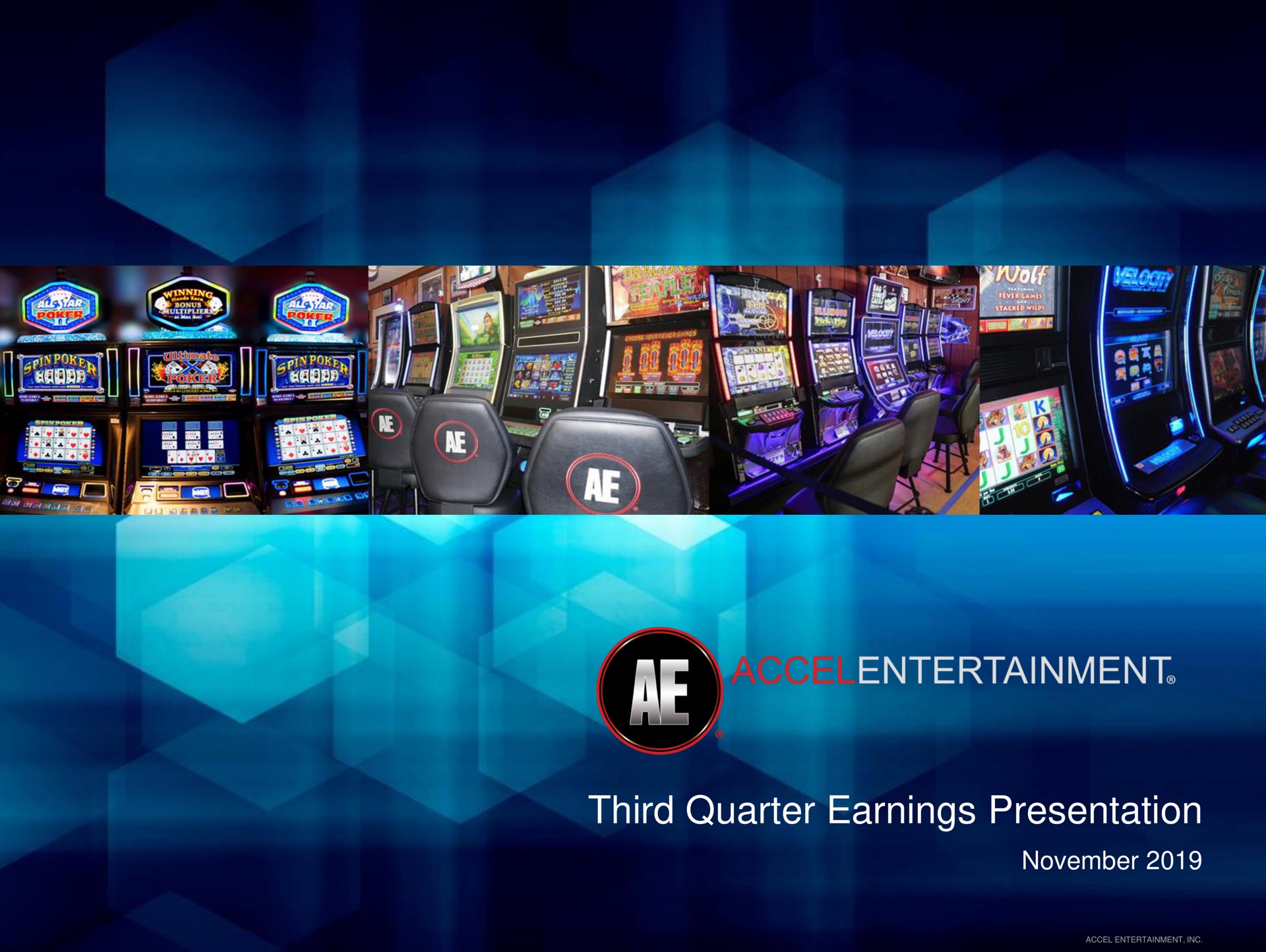 third quarter earnings presentation | Accel Entertaiment