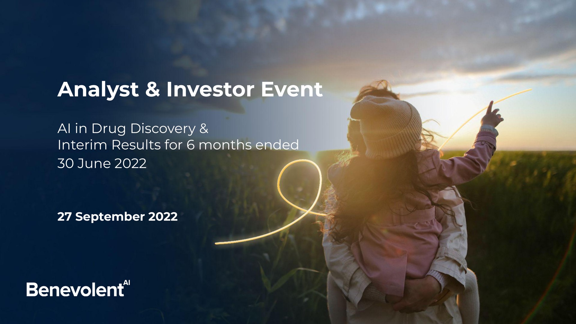 analyst investor event in drug discovery interim results for months ended june invest benevolent | BenevolentAI