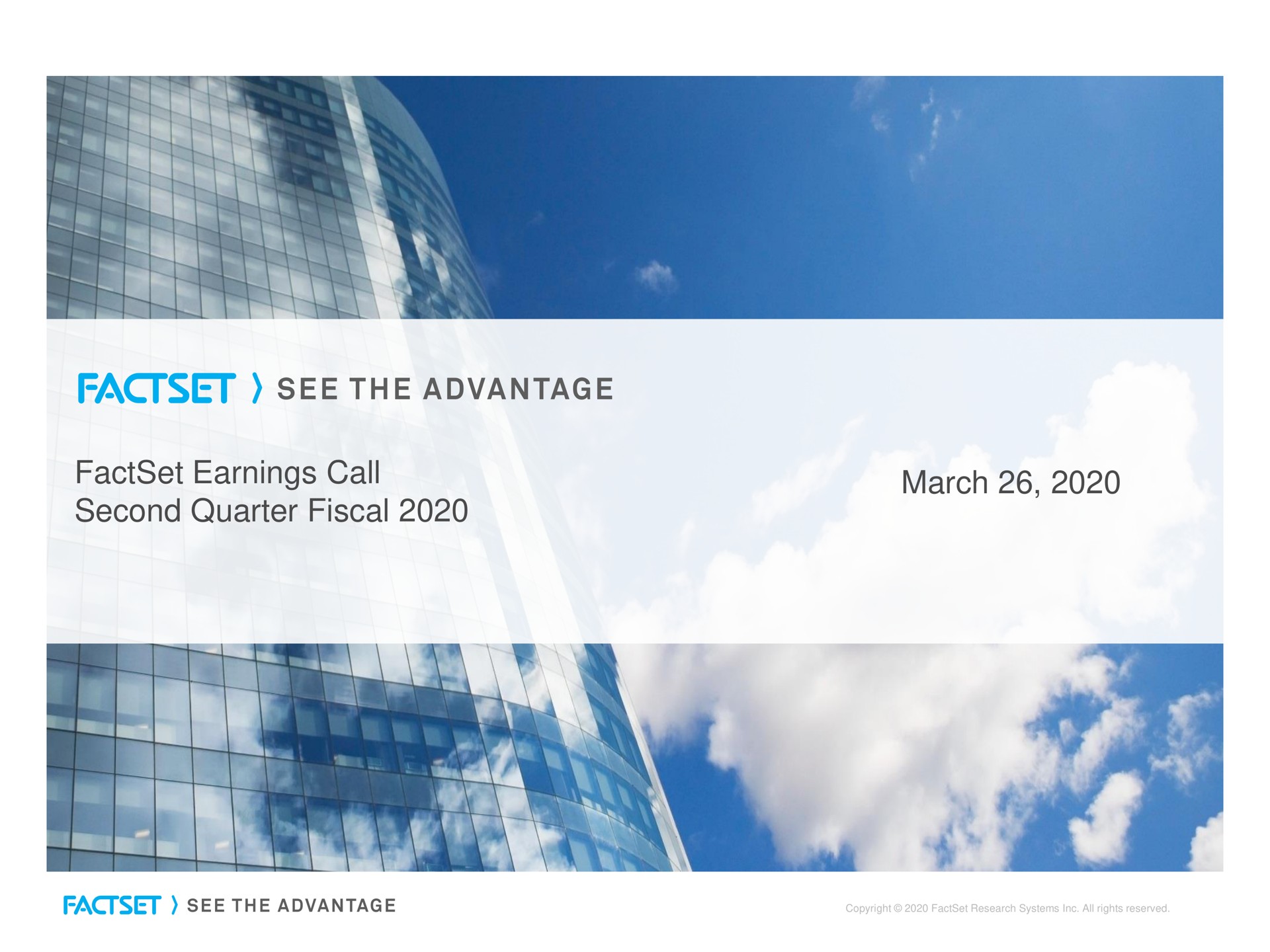 earnings call second quarter fiscal march see the advantage | Factset