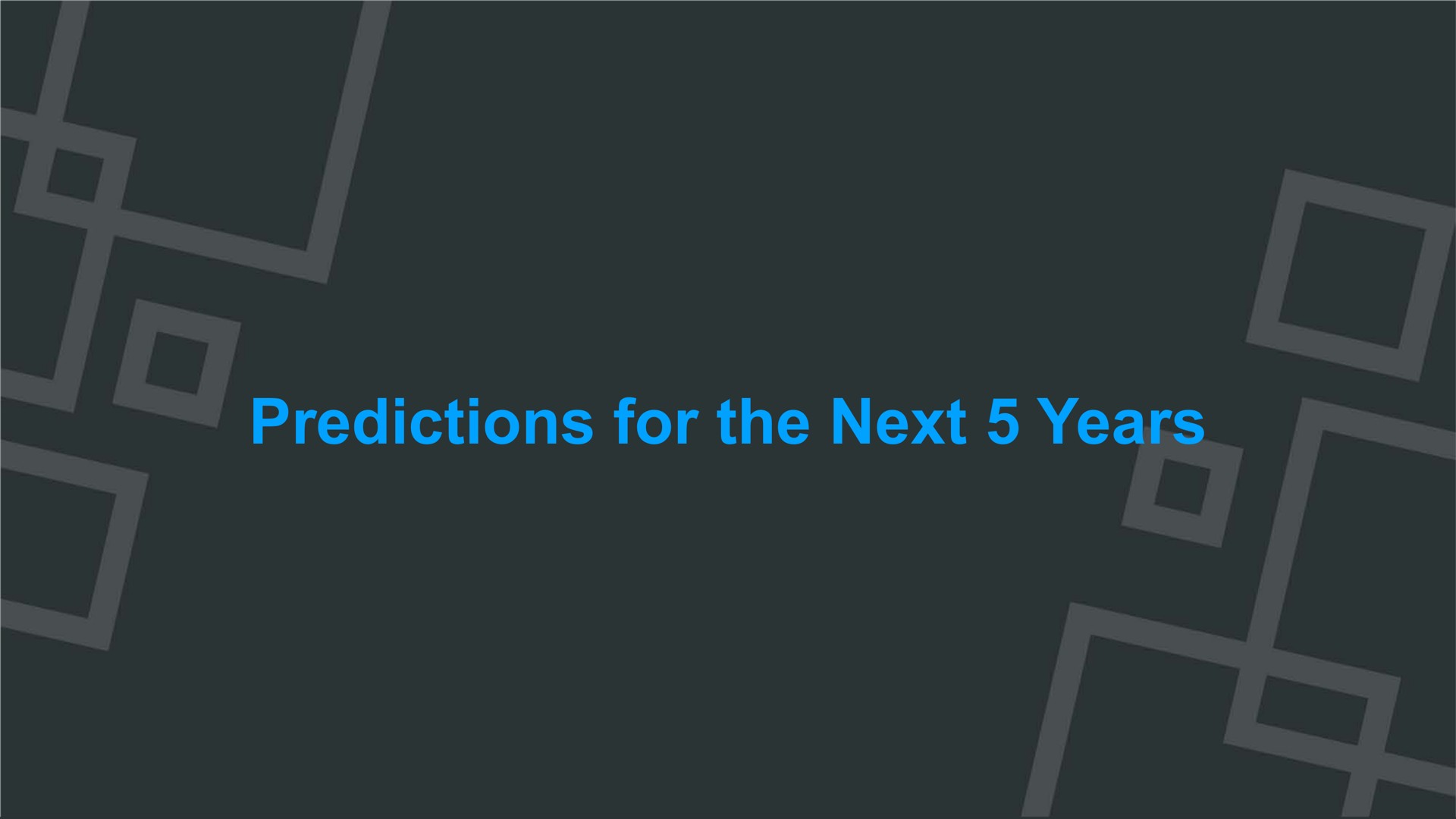 predictions for the next years a a | Roblox