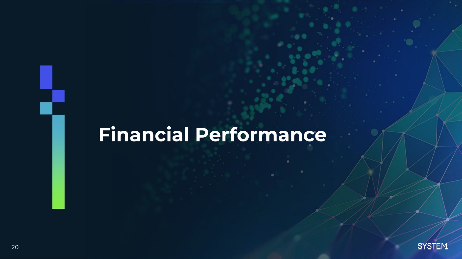 financial performance see | System1