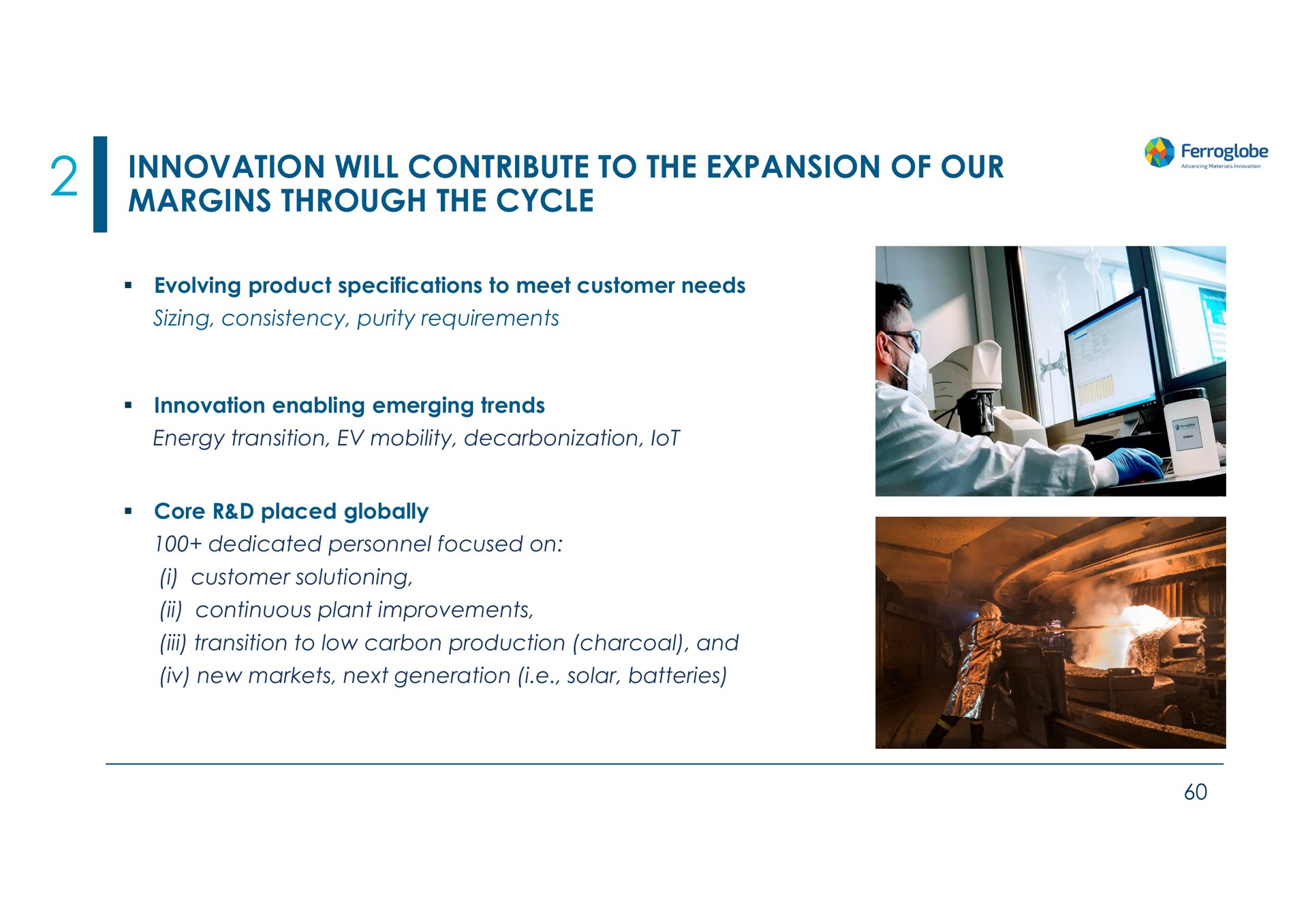 innovation will contribute to the expansion of our margins through the cycle | Ferroglobe