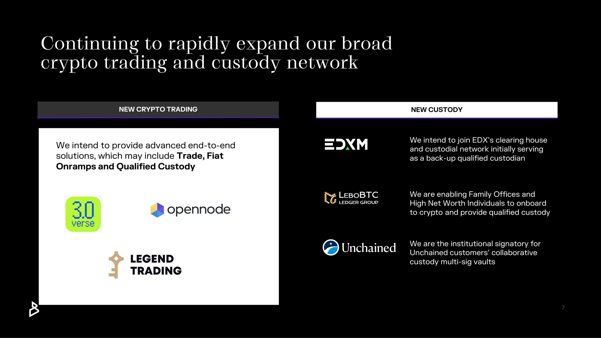 continuing to rapidly expand our broad trading and custody network | Bakkt