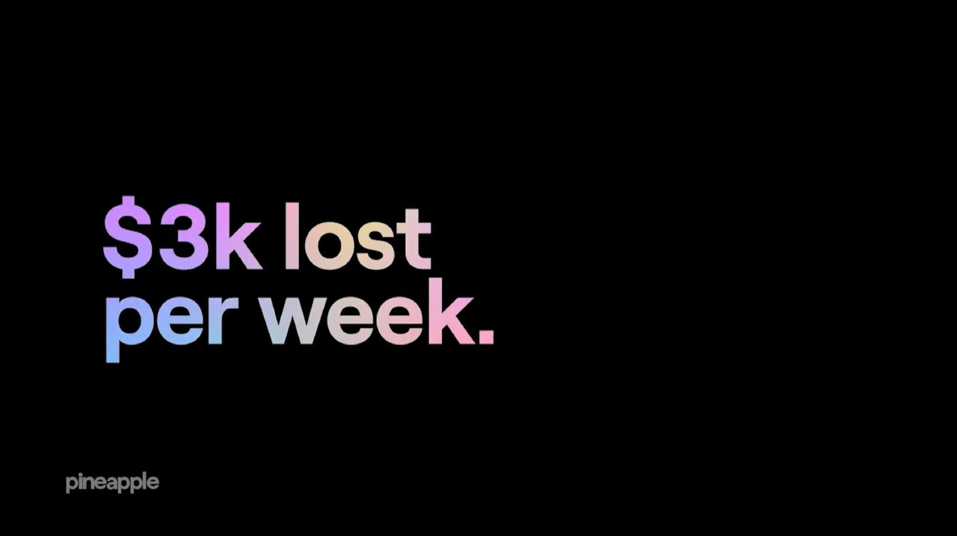 lost per week | Pineapple