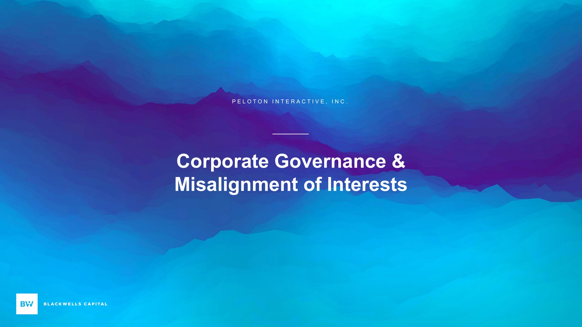 corporate governance misalignment of interests in | Blackwells Capital