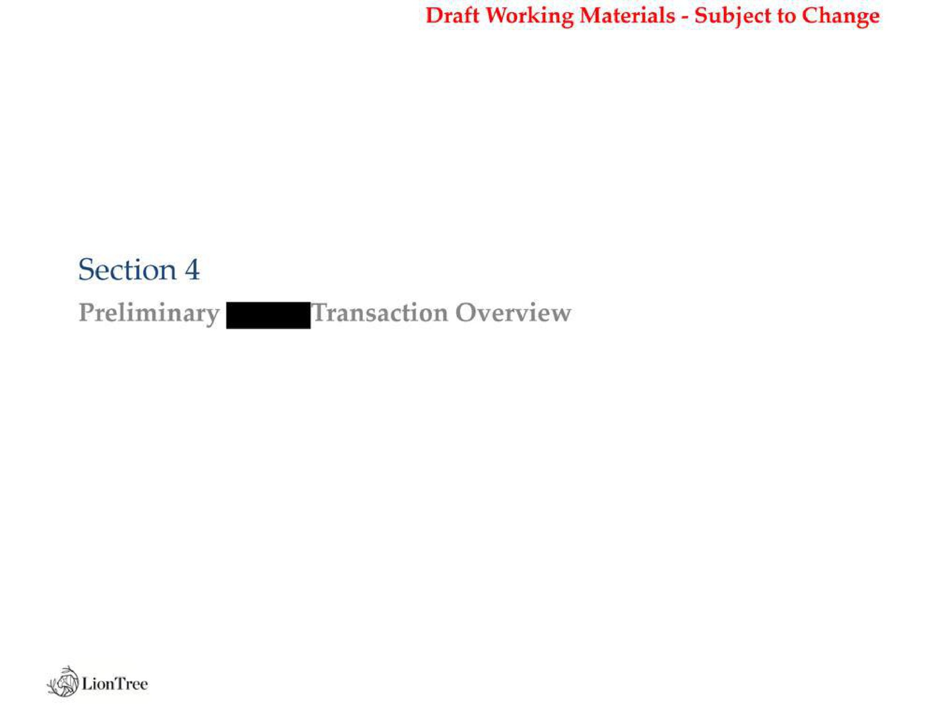 draft working materials subject to change section preliminary overview | LionTree