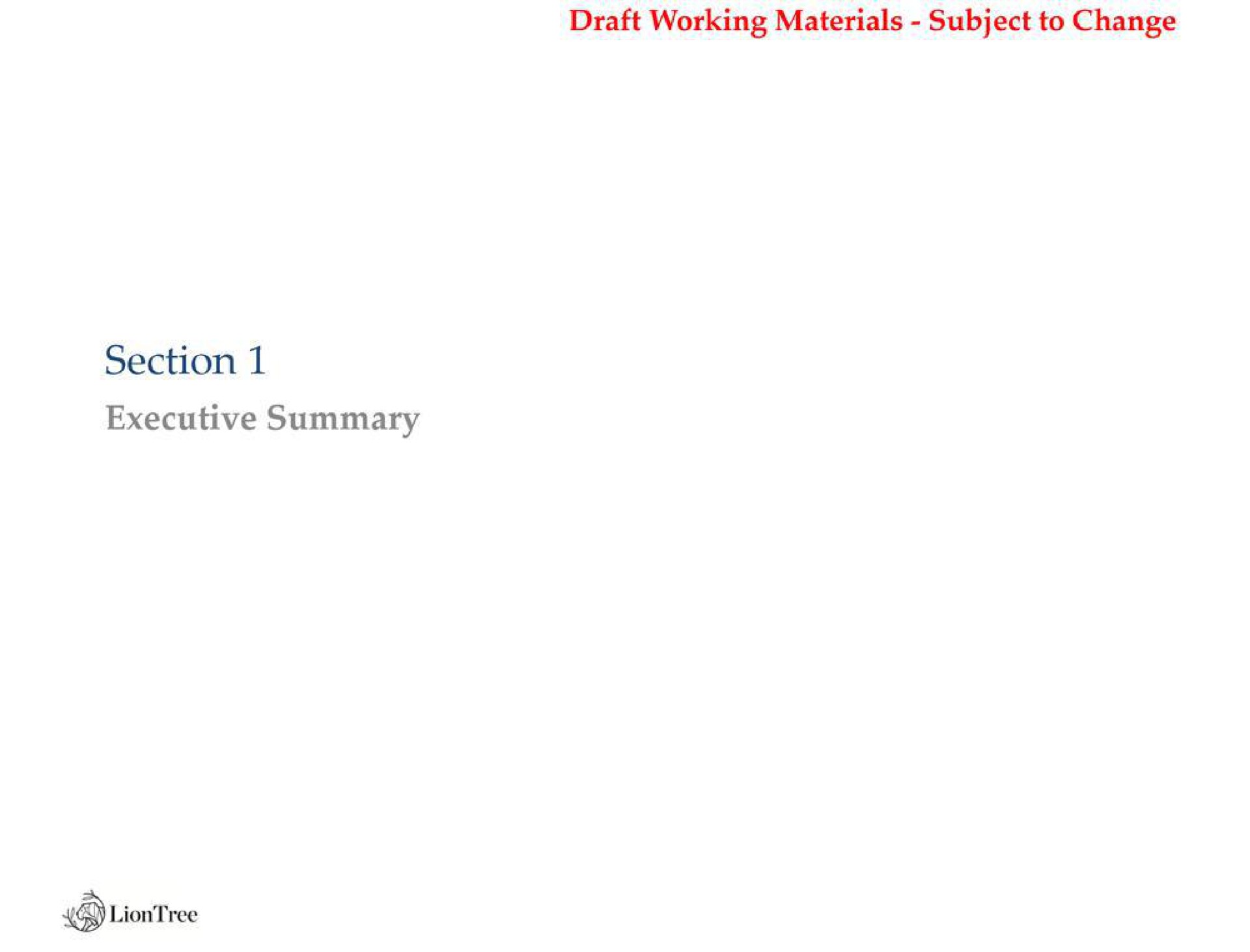 draft working materials subject to change section executive summary | LionTree