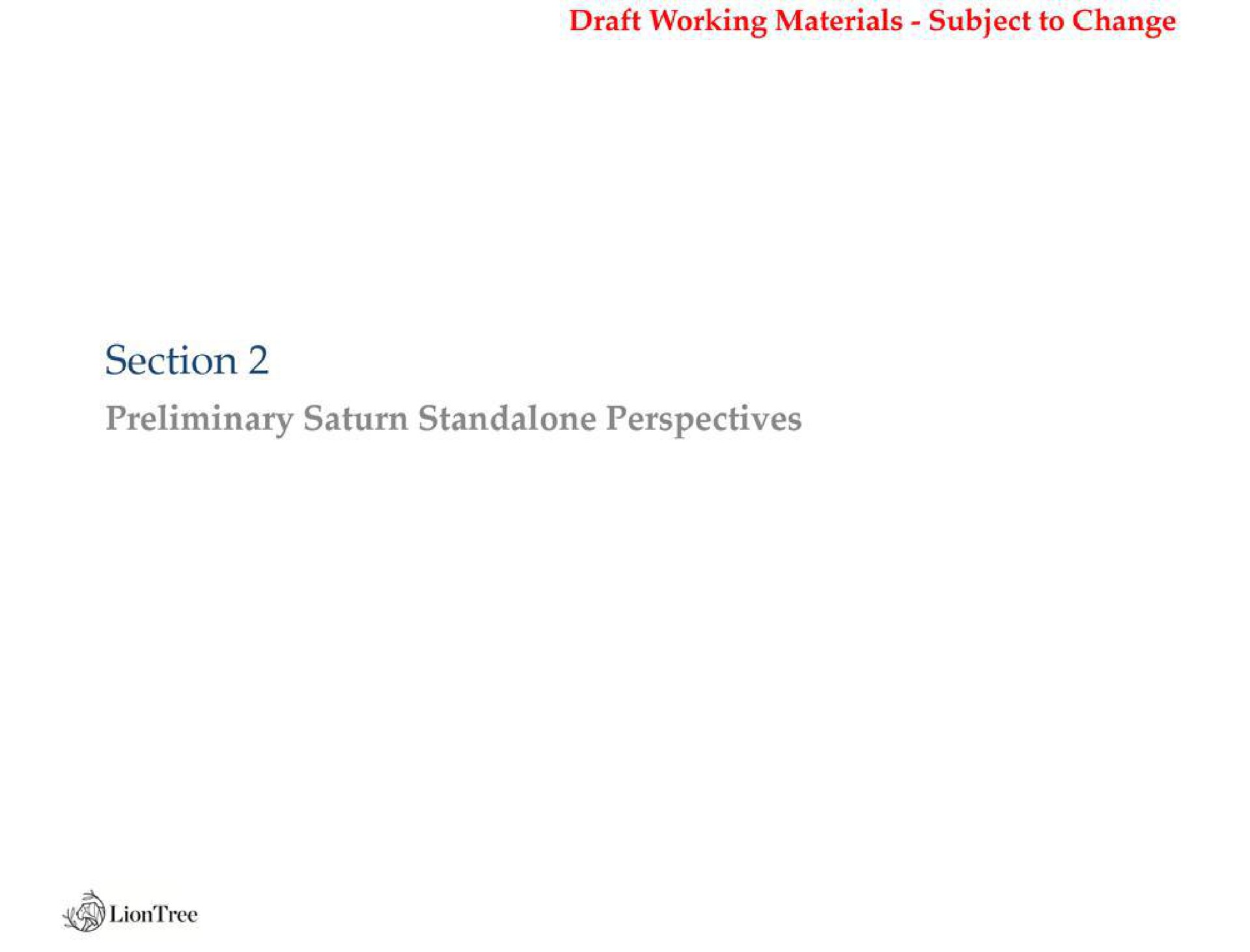 draft working materials subject to change section preliminary perspectives | LionTree