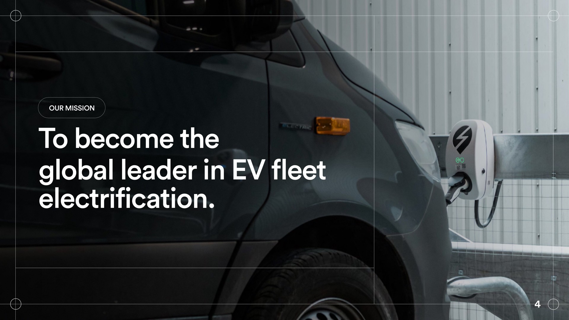 to become the global leader in fleet electrification me an a | EO Charging
