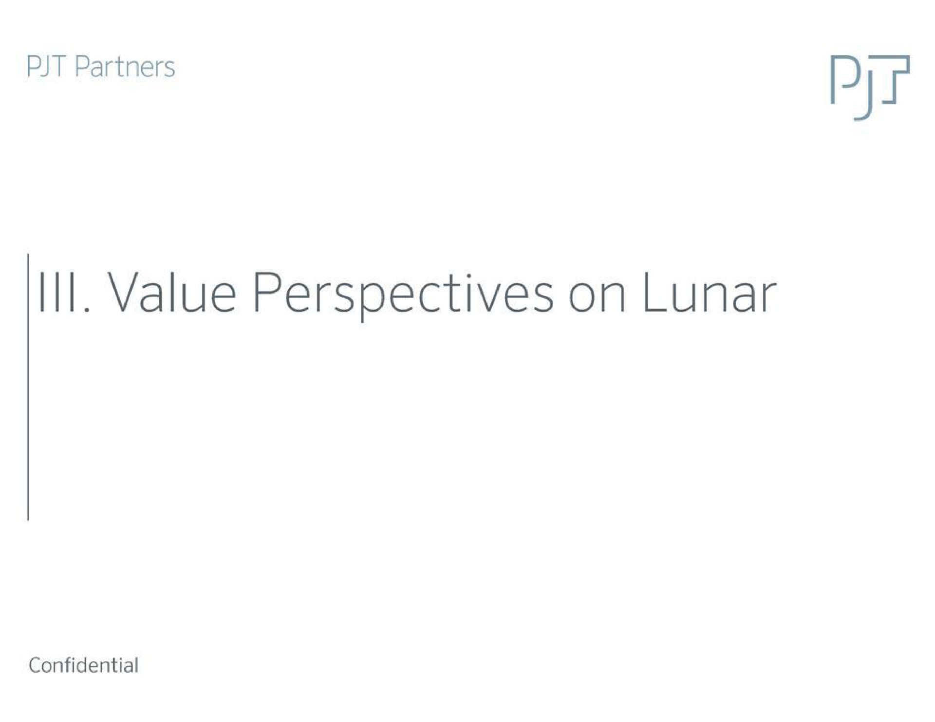 partners value perspectives on lunar | PJT Partners