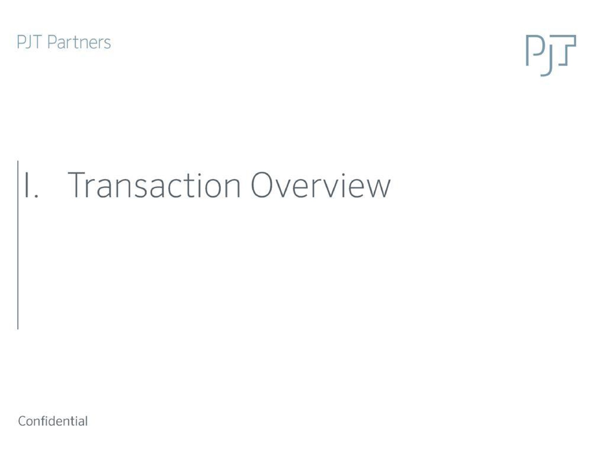 partners i transaction overview | PJT Partners