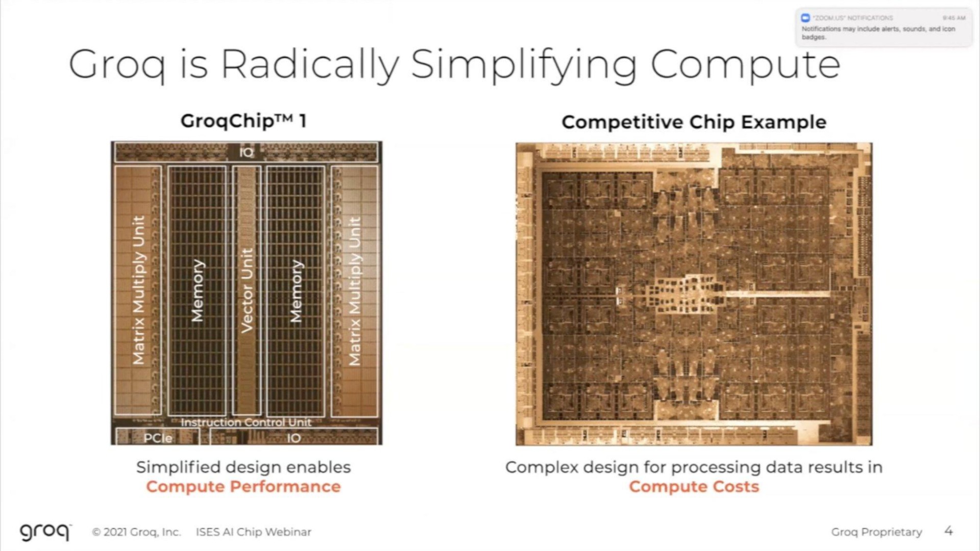 grog is radically simplifying compute competitive chip example simplified design enables complex design for processing data results in | Groq